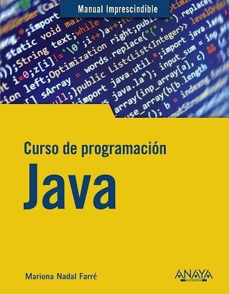 CURSO DE PROGRAMACIÓN JAVA | 9788441543249 | NADAL, MARIONA | Llibreria Aqualata | Comprar llibres en català i castellà online | Comprar llibres Igualada