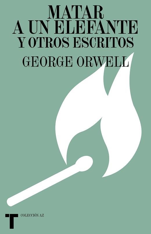 MATAR A UN ELEFANTE Y OTROS ESCRITOS | 9788418428760 | ORWELL, GEORGE | Llibreria Aqualata | Comprar llibres en català i castellà online | Comprar llibres Igualada