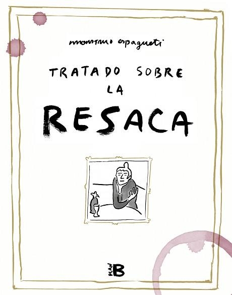 TRATADO SOBRE LA RESACA | 9788418051173 | MONSTRUO ESPAGUETI | Llibreria Aqualata | Comprar llibres en català i castellà online | Comprar llibres Igualada