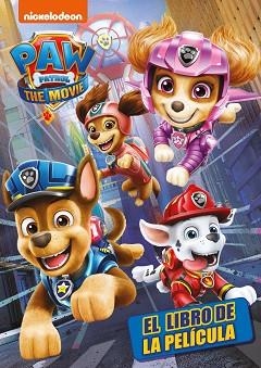 PATRULLA CANINA. LA PELÍCULA | 9788448857813 | NICKELODEON, | Llibreria Aqualata | Comprar libros en catalán y castellano online | Comprar libros Igualada