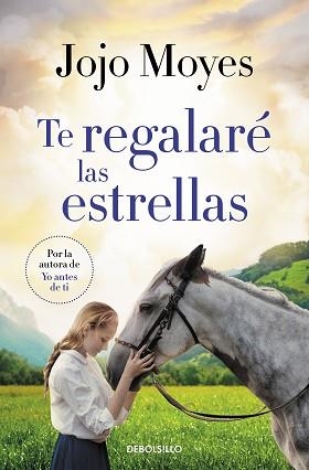 TE REGALARÉ LAS ESTRELLAS | 9788466357159 | MOYES, JOJO | Llibreria Aqualata | Comprar llibres en català i castellà online | Comprar llibres Igualada