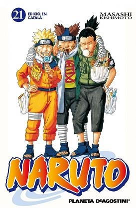 NARUTO 21/72 (CATALÀ) | 9788415821267 | KISHIMOTO, MASASHI | Llibreria Aqualata | Comprar llibres en català i castellà online | Comprar llibres Igualada