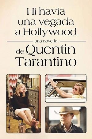 HI HAVIA UNA VEGADA A HOLLYWOOD | 9788466428002 | TARANTINO, QUENTIN | Llibreria Aqualata | Comprar libros en catalán y castellano online | Comprar libros Igualada