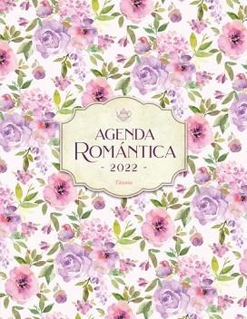 2022 AGENDA ROMÁNTICA TITANIA | 9788417421298 | ANÓNIMO | Llibreria Aqualata | Comprar libros en catalán y castellano online | Comprar libros Igualada