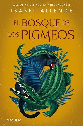 BOSQUE DE LOS PIGMEOS, EL (MEMORIAS DEL AGUILA Y EL JAGUAR III) | 9788466357579 | ALLENDE, ISABEL | Llibreria Aqualata | Comprar libros en catalán y castellano online | Comprar libros Igualada