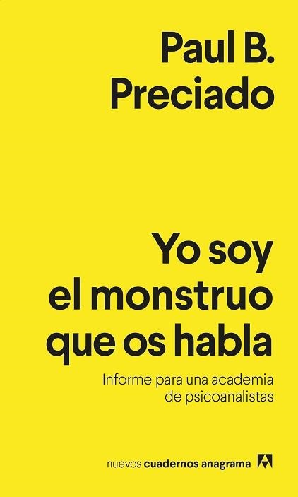 YO SOY EL MONSTRUO QUE OS HABLA | 9788433916433 | PRECIADO, PAUL B. | Llibreria Aqualata | Comprar llibres en català i castellà online | Comprar llibres Igualada