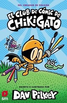 CHIGATO 1. EL CLUB DE COMIC DE CHIKIGATO | 9788413921419 | PILKEY, DAV | Llibreria Aqualata | Comprar llibres en català i castellà online | Comprar llibres Igualada