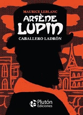 ARSÈNE LUPIN, CABALLERO LADRÓN | 9788418211546 | LEBLANC, MAURICE | Llibreria Aqualata | Comprar libros en catalán y castellano online | Comprar libros Igualada