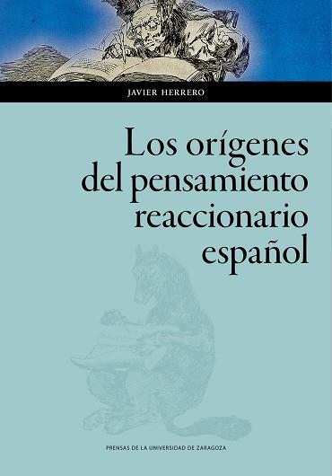 ORÍGENES DEL PENSAMIENTO REACCIONARIO ESPAÑOL, LOS | 9788413400754 | HERRERO SAURA, JAVIER | Llibreria Aqualata | Comprar llibres en català i castellà online | Comprar llibres Igualada