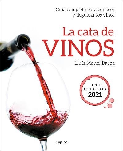 CATA DE VINOS, LA | 9788418007705 | BARBA, LLUÍS MANEL | Llibreria Aqualata | Comprar llibres en català i castellà online | Comprar llibres Igualada