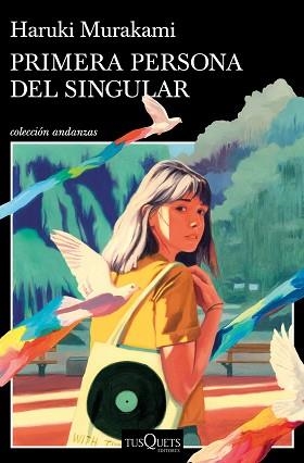 PRIMERA PERSONA DEL SINGULAR | 9788411070140 | MURAKAMI, HARUKI | Llibreria Aqualata | Comprar libros en catalán y castellano online | Comprar libros Igualada