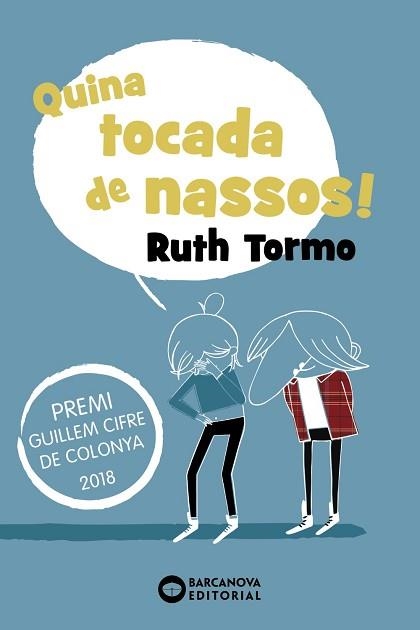 QUINA TOCADA DE NASSOS! | 9788448946098 | TORMO, RUTH | Llibreria Aqualata | Comprar llibres en català i castellà online | Comprar llibres Igualada