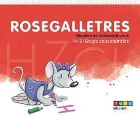 ROSEGALLETRES 6. QUADERN DE LECTOESCRIPTURA 6 | 9788441230699 | CANYELLES, ANNA | Llibreria Aqualata | Comprar libros en catalán y castellano online | Comprar libros Igualada