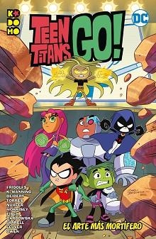 TEEN TITANS GO!: EL ARTE MÁS MORTÍFERO | 9788418784286 | FRIDOLFS, DEREK | Llibreria Aqualata | Comprar llibres en català i castellà online | Comprar llibres Igualada