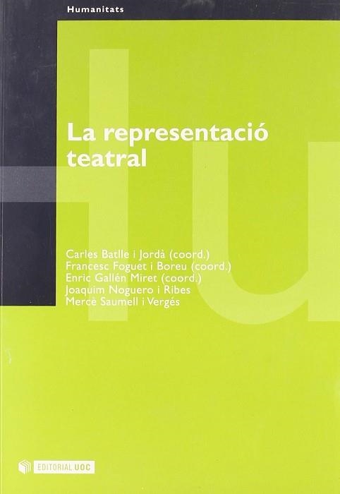 REPRESENTACIÓ TEATRAL, LA | 9788497880169 | BATTLE I JORDÀ, CARLES / GALLEN, ENRIC / FOGUET I BOREU, FRANCESC | Llibreria Aqualata | Comprar llibres en català i castellà online | Comprar llibres Igualada