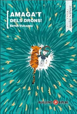 AMAGA'T DELS DRONS | 9788499042404 | VIZCARRA FORTUNY, ESTER | Llibreria Aqualata | Comprar llibres en català i castellà online | Comprar llibres Igualada