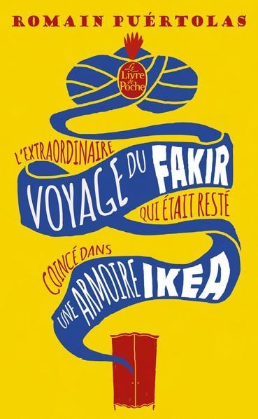 EXTRAORDINAIRE VOYAGE DU FAKIR QUI ÉTAIT RESTÉ COINCÉ DANS UNE ARMOIRE IKEA, L' | 9782253179900 | PUÉRTOLAS, ROMAIN | Llibreria Aqualata | Comprar llibres en català i castellà online | Comprar llibres Igualada