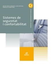 SISTEMES DE SEGURETAT I CONFORTABILITAT | 9788491610083 | GONZÁLEZ LÓPEZ, MIGUEL ÁNGEL / MAS FITO, JUAN JOSÉ / VIDAL PASTOR, FRANCISCO JAVIER | Llibreria Aqualata | Comprar llibres en català i castellà online | Comprar llibres Igualada