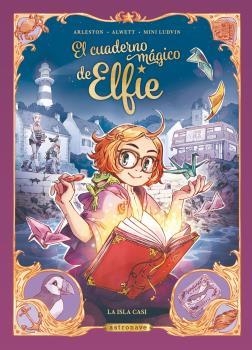 CUADERNO MAGICO DE ELFIE, EL . LA ISLA CASI | 9788467946857 | ALWETT, AUDREY/ARLESTON, CHRISTOPHE/MINI LUDVIN | Llibreria Aqualata | Comprar llibres en català i castellà online | Comprar llibres Igualada