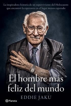 HOMBRE MÁS FELIZ DEL MUNDO, EL | 9788408242253 | JAKU, EDDIE | Llibreria Aqualata | Comprar llibres en català i castellà online | Comprar llibres Igualada