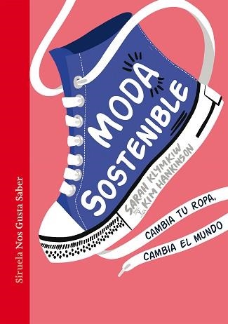 MODA SOSTENIBLE | 9788418436994 | KLYMKIW, SARAH / HANKINSON, KIM | Llibreria Aqualata | Comprar llibres en català i castellà online | Comprar llibres Igualada