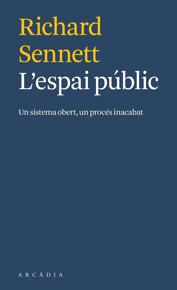 ESPAI PÚBLIC, L' | 9788412273571 | SENNETT, RICHARD | Llibreria Aqualata | Comprar llibres en català i castellà online | Comprar llibres Igualada