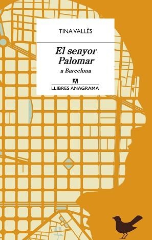 SENYOR PALOMAR A BARCELONA, EL | 9788433915962 | VALLÈS, TINA | Llibreria Aqualata | Comprar llibres en català i castellà online | Comprar llibres Igualada