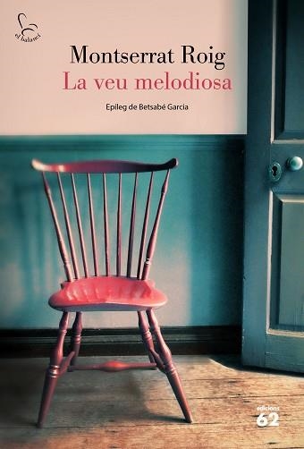 VEU MELODIOSA, LA | 9788429779646 | ROIG, MONTSERRAT | Llibreria Aqualata | Comprar llibres en català i castellà online | Comprar llibres Igualada