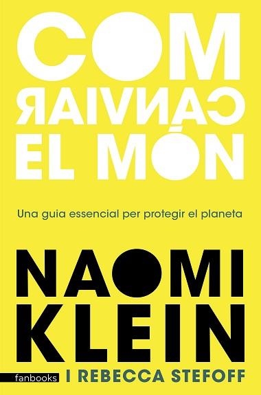 COM CANVIAR EL MÓN | 9788418327636 | KLEIN, NAOMI | Llibreria Aqualata | Comprar llibres en català i castellà online | Comprar llibres Igualada