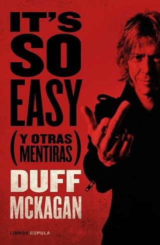 IT'S SO EASY | 9788448028107 | MCKAGAN, DUFF | Llibreria Aqualata | Comprar llibres en català i castellà online | Comprar llibres Igualada