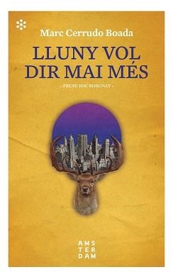 LLUNY VOL DIR MAI MÉS | 9788417918507 | CERRUDO BOADA, MARC | Llibreria Aqualata | Comprar llibres en català i castellà online | Comprar llibres Igualada