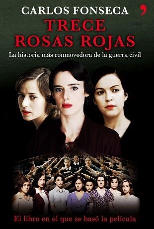 TRECE ROSAS ROJAS. LA HISTORIA MAS CONMOVEDORA DE LA GUERRA | 9788484603610 | FONSECA, CARLOS | Llibreria Aqualata | Comprar llibres en català i castellà online | Comprar llibres Igualada