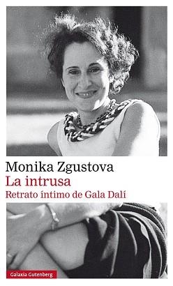 INTRUSA, LA. RETRATO ÍNTIMO DE GALA DALÍ | 9788417355609 | ZGUSTOVA, MONIKA | Llibreria Aqualata | Comprar llibres en català i castellà online | Comprar llibres Igualada