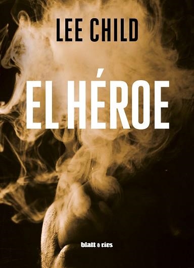 HÉROE, EL | 9788412327083 | CHILD, LEE | Llibreria Aqualata | Comprar llibres en català i castellà online | Comprar llibres Igualada