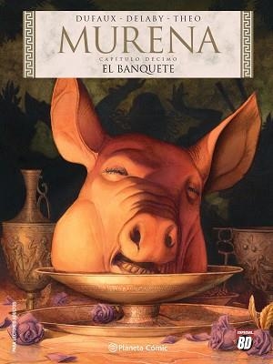 MURENA 10. EL BANQUETE | 9788491532606 | DUFAUX, JEAN / DELABY, PHIKIPPE | Llibreria Aqualata | Comprar llibres en català i castellà online | Comprar llibres Igualada