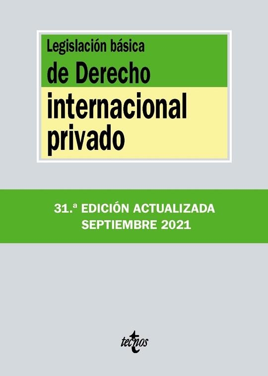 LEGISLACIÓN BÁSICA DE DERECHO INTERNACIONAL PRIVADO (EDICIÓN ACTUALIZADA SEPTIEMBRE 2021) | 9788430982790 | Llibreria Aqualata | Comprar llibres en català i castellà online | Comprar llibres Igualada