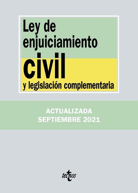 LEY DE ENJUICIAMIENTO CIVIL Y LEGISLACIÓN COMPLEMENTARIA (EDICIÓN ACTUALIZADA SEPTIEMBRE 2021) | 9788430982707 | EDITORIAL TECNOS | Llibreria Aqualata | Comprar libros en catalán y castellano online | Comprar libros Igualada