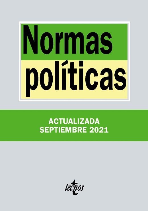 NORMAS POLÍTICAS (EDICIÓN ACTUALIZADA SEPTIEMBRE 2021) | 9788430982714 | EDITORIAL TECNOS | Llibreria Aqualata | Comprar libros en catalán y castellano online | Comprar libros Igualada