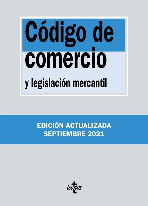 CÓDIGO DE COMERCIO (EDICIÓN ACTUALIZADA SEPTIEMBRE 2021) | 9788430982721 | EDITORIAL TECNOS | Llibreria Aqualata | Comprar llibres en català i castellà online | Comprar llibres Igualada