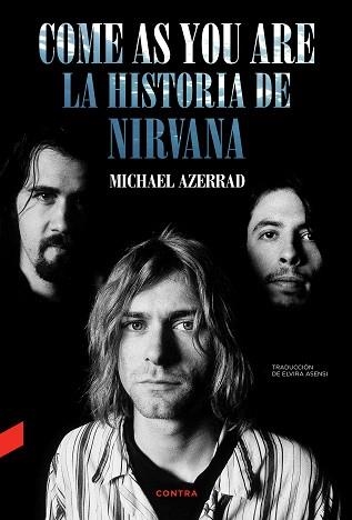 COME AS YOU ARE: LA HISTORIA DE NIRVANA | 9788418282577 | AZERRAD, MICHAEL | Llibreria Aqualata | Comprar llibres en català i castellà online | Comprar llibres Igualada