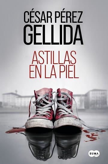 ASTILLAS EN LA PIEL | 9788491296126 | PÉREZ GELLIDA, CÉSAR | Llibreria Aqualata | Comprar llibres en català i castellà online | Comprar llibres Igualada