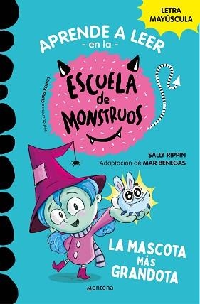 ESCUELA DE MONSTRUOS 1, LA. LA MASCOTA MÁS GRANDOTA | 9788418483189 | RIPPIN, SALLY / BENEGAS, MAR | Llibreria Aqualata | Comprar libros en catalán y castellano online | Comprar libros Igualada