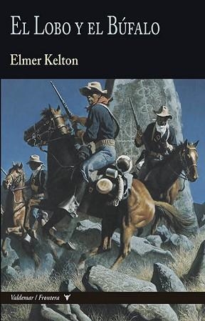 LOBO Y EL BÚFALO, EL | 9788477029212 | KELTON, ELMER | Llibreria Aqualata | Comprar llibres en català i castellà online | Comprar llibres Igualada