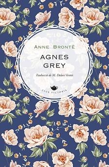 AGNES GREY | 9788418908002 | BRONTË, ANNE | Llibreria Aqualata | Comprar llibres en català i castellà online | Comprar llibres Igualada