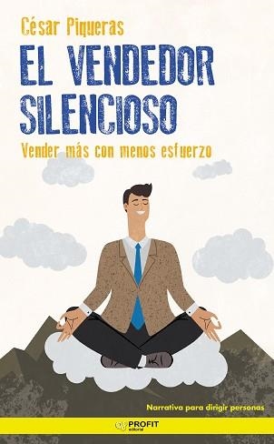 VENDEDOR SILENCIOSO, EL | 9788418464232 | PIQUERAS GÓMEZ DE ALBACETE, CÉSAR | Llibreria Aqualata | Comprar llibres en català i castellà online | Comprar llibres Igualada