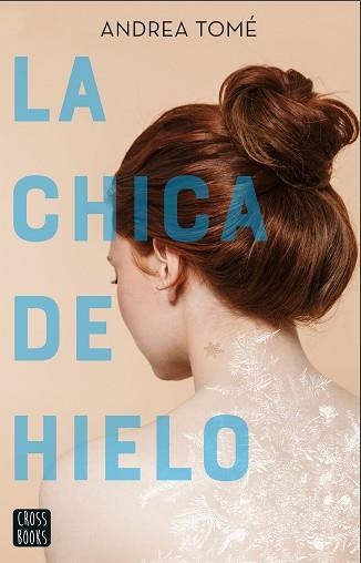 CHICA DE HIELO, LA | 9788408230946 | TOMÉ, ANDREA | Llibreria Aqualata | Comprar llibres en català i castellà online | Comprar llibres Igualada