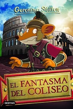 GERONIMO STILTON 84. EL FANTASMA DEL COLISEO | 9788408244370 | STILTON, GERÓNIMO | Llibreria Aqualata | Comprar llibres en català i castellà online | Comprar llibres Igualada