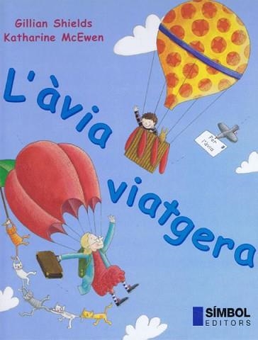 AVIA VIATGERA, L' | 9788495987167 | MCEWEN, KATHARINE / SHIELDS, GILLIAN | Llibreria Aqualata | Comprar llibres en català i castellà online | Comprar llibres Igualada