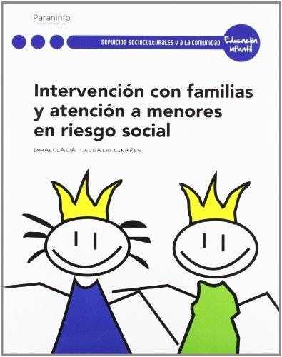 INTERVENCIÓN CON LAS FAMILIAS Y ATENCIÓN A MENORES EN RIESGO SOCIAL | 9788497328760 | DELGADO LINARES, INMACULADA | Llibreria Aqualata | Comprar llibres en català i castellà online | Comprar llibres Igualada