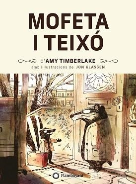 MOFETA I TEIXÓ | 9788418304200 | TIMBERLAKE, AMY | Llibreria Aqualata | Comprar llibres en català i castellà online | Comprar llibres Igualada